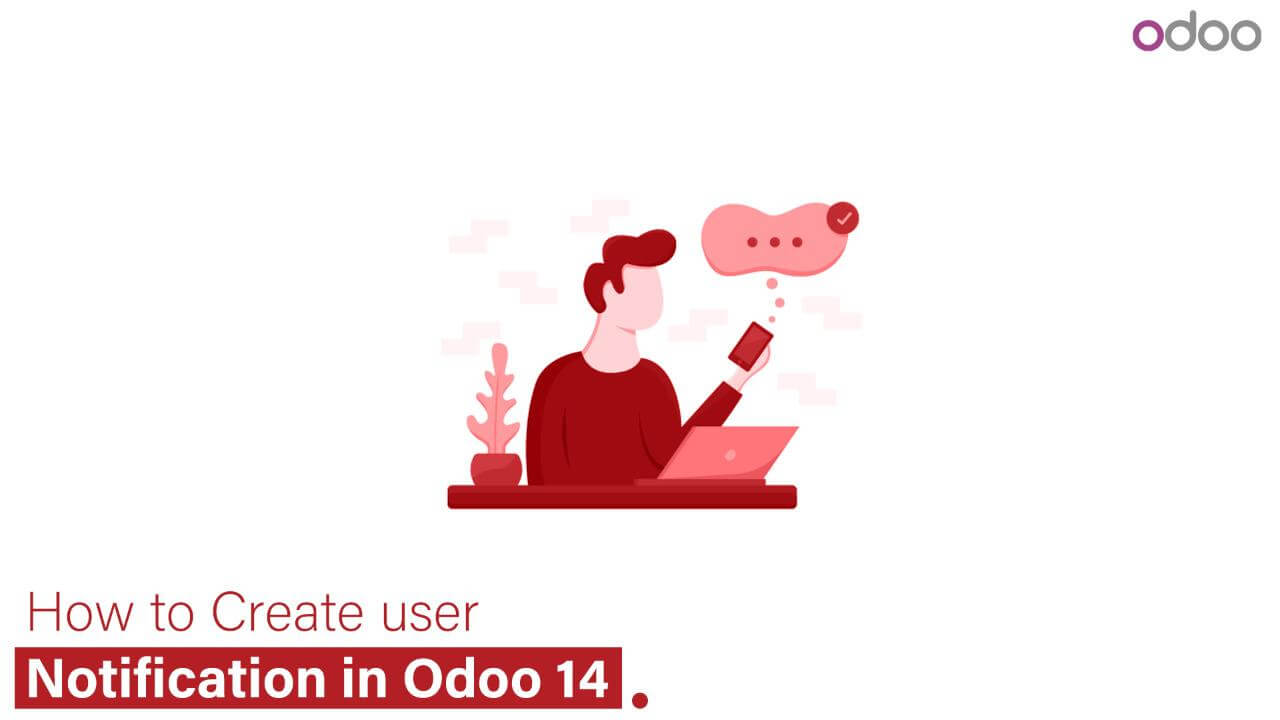  Odoo 14 User Notification Creation Guide