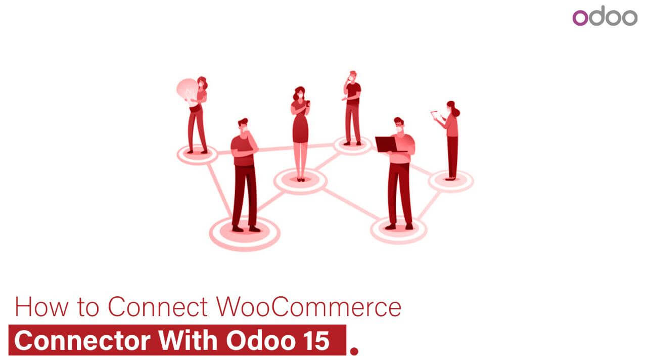  How to Set Up the Odoo 15 WooCommerce Connector. 