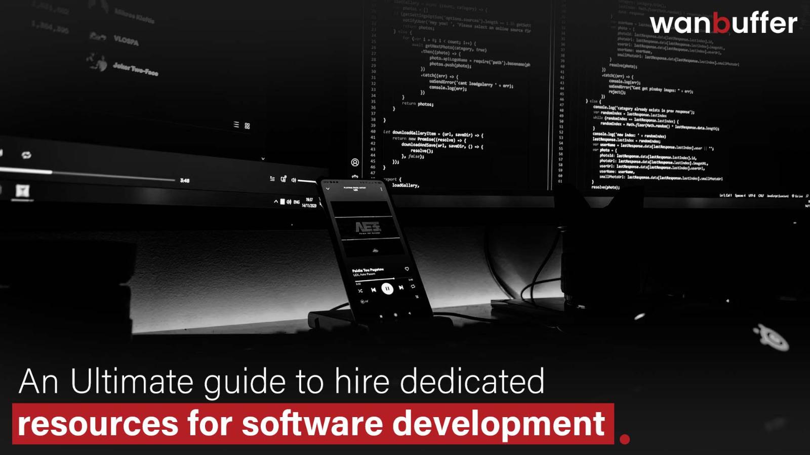 How to Hire Dedicated Resources for Software Development