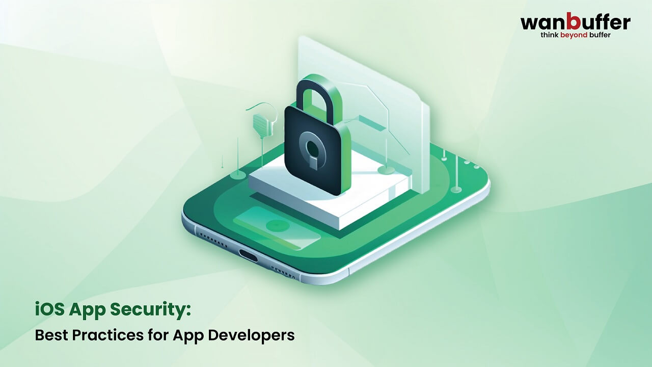 IOS App Security: Best Practices for App Developers