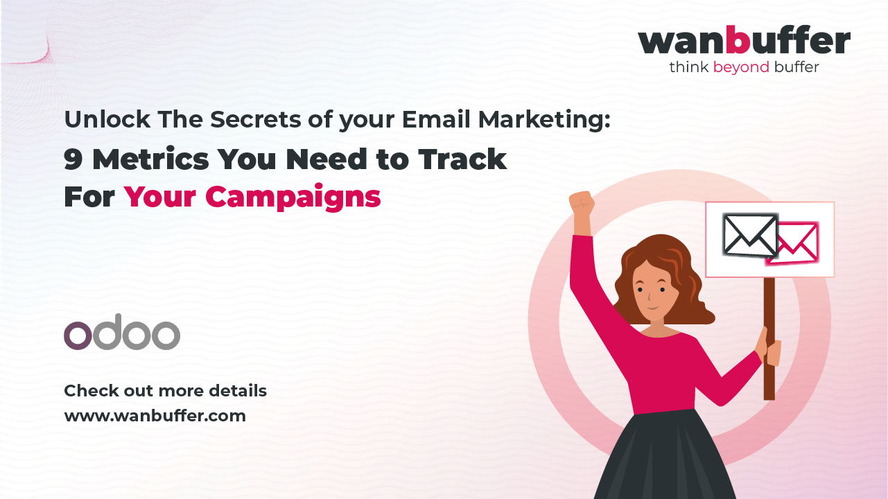 Unlock the Secrets of Your Email Marketing: 9 Key Metrics You Need to Track