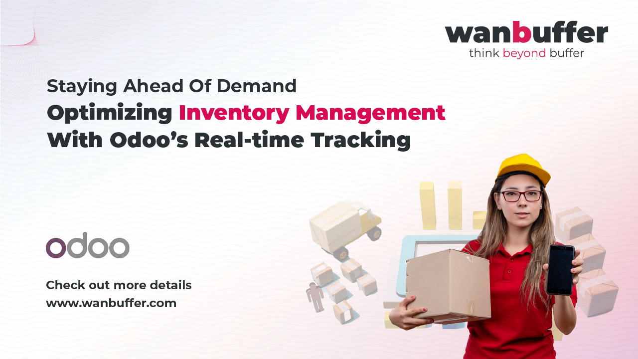Optimizing Inventory Management with Odoo's Real-time Tracking