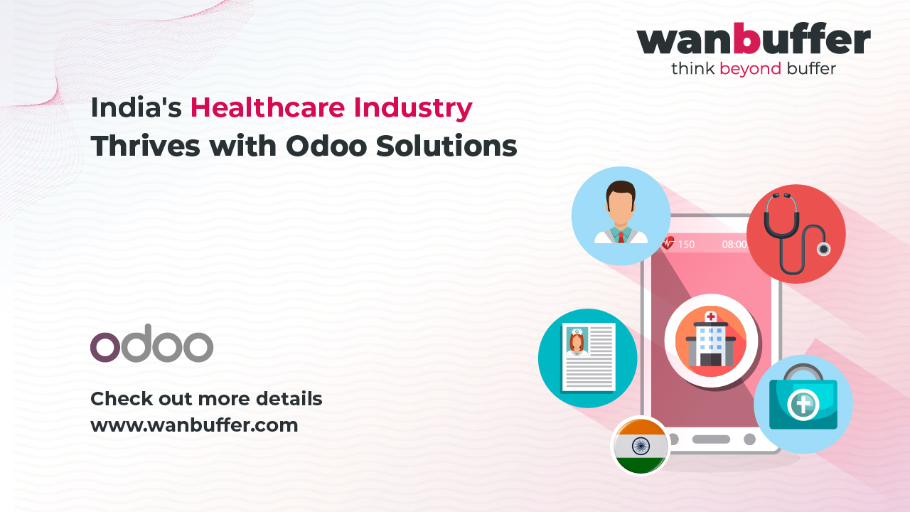 India’s Healthcare Industry Thrives with Odoo Solutions