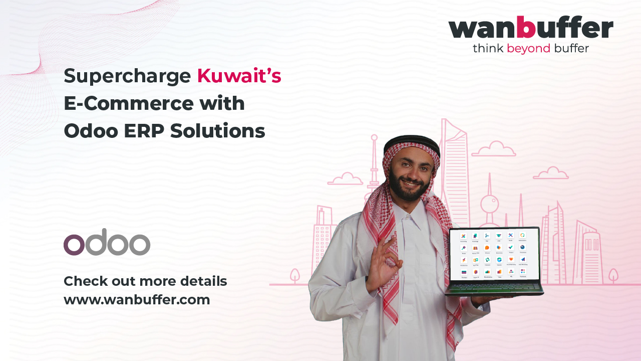 Supercharge Kuwait’s E-Commerce with Odoo ERP Solutions