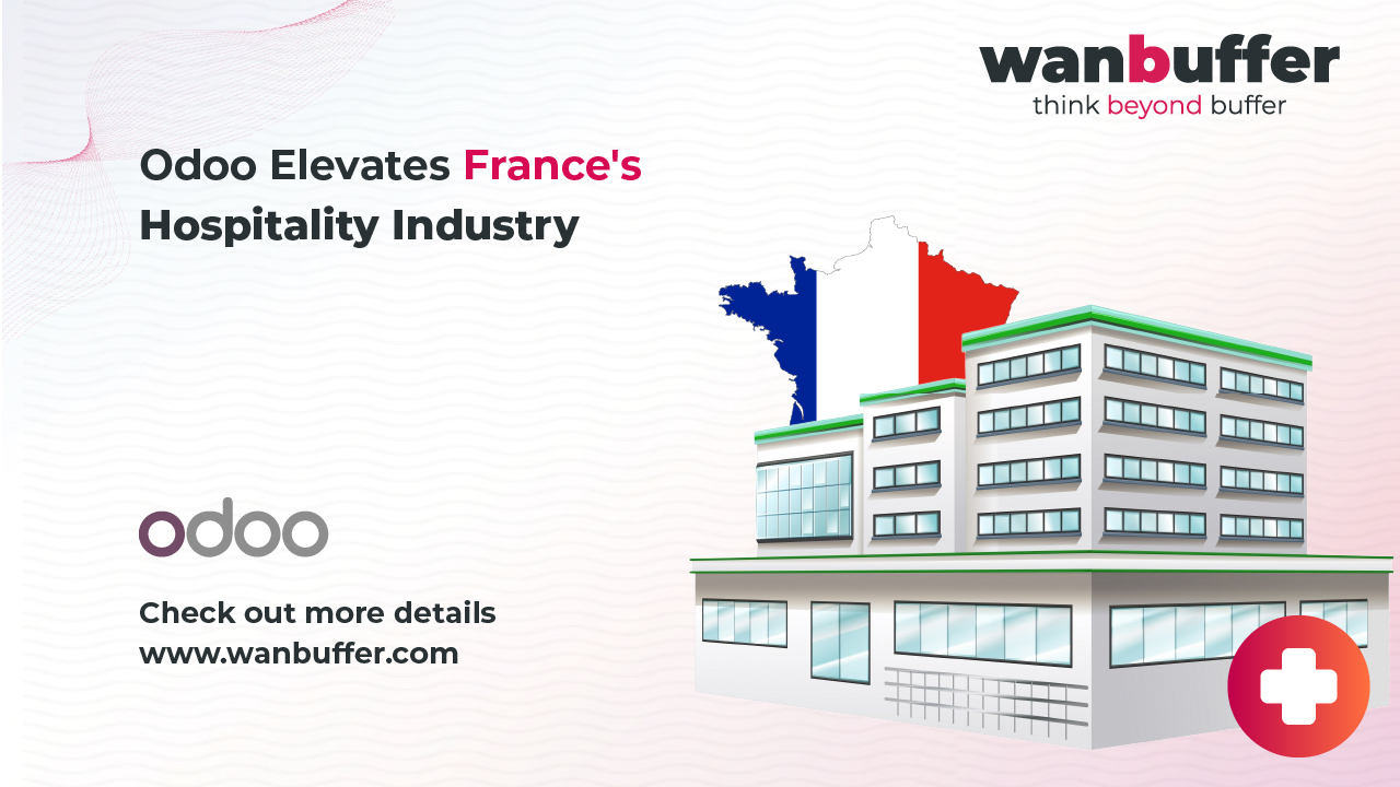 Odoo Elevates France's Hospitality Industry