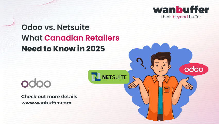 Odoo vs. NetSuite: What Canadian Retailers Need to Know in 2025